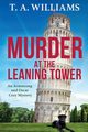 Murder at the Leaning Tower, Williams T. A.