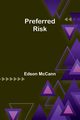 Preferred Risk, McCann Edson