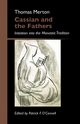 Cassian and the Fathers, Merton Thomas