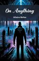On Anything, Belloc Hilaire