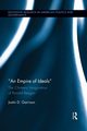 An Empire of Ideals, Garrison Justin D.