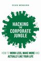 Hacking the Corporate Jungle, TBD
