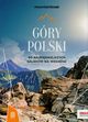 Gry Polski. 60 najpikniejszych szlakw na weekend. Mountainbook., Jdrzejewski Dariusz