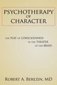 Psychotherapy of Character, Berezin Robert A.