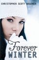 Forever Winter, Wagoner Christopher Scott