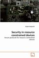 Security in resource constrained devices, Spognardi Angelo