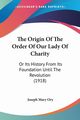 The Origin Of The Order Of Our Lady Of Charity, Ory Joseph Mary