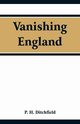 Vanishing England, Ditchfield P. H.