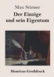 Der Einzige und sein Eigentum (Grodruck), Stirner Max