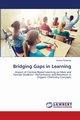 Bridging Gaps in Learning, Phinehas Archie