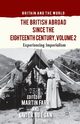 The British Abroad Since the Eighteenth Century, Volume 2, Gugan Xavier