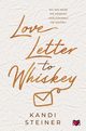 Love Letter to Whiskey, Steiner Kandi