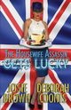 The Housewife Assassin Gets Lucky, Brown Josie