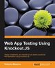 Web App Testing Using Knockout.JS, Messora Roberto