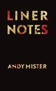 Liner Notes, Mister Andy