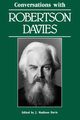 Conversations with Robertson Davies, 