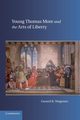 Young Thomas More and the Arts of Liberty, Wegemer Gerard B.