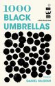 1000 Black Umbrellas, McGinn Daniel
