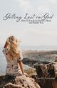 Getting Lost in God, Andonie Janelle M.