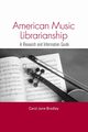 American Music Librarianship, Bradley Carol June