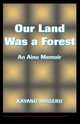 Our Land Was A Forest, Selden Mark