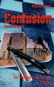 Confusion - Das Endspiel, Rambow M.W.