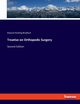 Treatise on Orthopedic Surgery, Bradford Edward Hickling