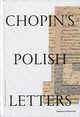 Chopins Polish Letters, Chopin Fryderyk