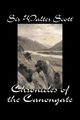 Chronicles of the Canongate by Sir Walter Scott, Fiction, Historical, Literary, Classics, Scott Sir Walter