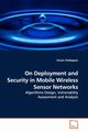 On Deployment and Security in Mobile Wireless Sensor  Networks, Chellappan Sriram