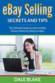 eBay Selling Secrets and Tips, Blake Dale