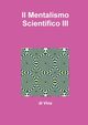 Il Mentalismo Scientifico III, Vinz