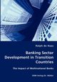 Banking Sector Development in Transition Countries - The Impact of Multinational Banks, de Haas Ralph