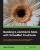 Building Ecommerce Sites with Virtuemart Cookbook, Horton John