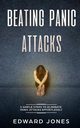 Beating Panic Attacks, Jones Ed