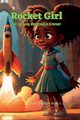 Rocket girl!  The little girl that became an astronaut, Palmer Jessica