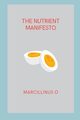 The Nutrient Manifesto, O Marcillinus