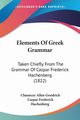 Elements Of Greek Grammar, Goodrich Chauncey Allen