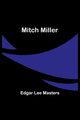 Mitch Miller, Masters Edgar Lee