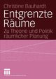 Entgrenzte Rume, Bauhardt Christine
