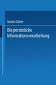 Die Personliche Informationsverarbeitung, Dahne Norbert