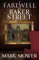 A Farewell to Baker Street, Mower Mark