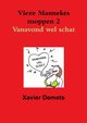Vieze mannekes moppen 2  Vanavond wel schat., Demets Xavier