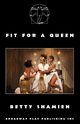 Fit For A Queen, Shamieh Betty