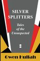 Silver Splitters, Hullah Gwen