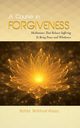 A Course in Forgiveness, Stobbart-Kasza Ramona Bobbi