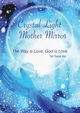 Crystal Light Mother Mirror, 
