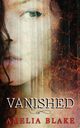 Vanished, Amelia Blake