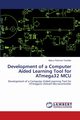 Development of a Computer Aided Learning Tool for ATmega32 MCU, Tarafder Mainur Rahman