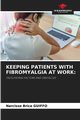 KEEPING PATIENTS WITH FIBROMYALGIA AT WORK, GUIFFO Narcisse Brice